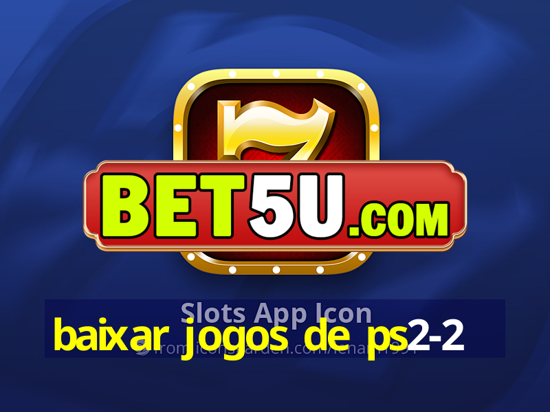 baixar jogos de ps2